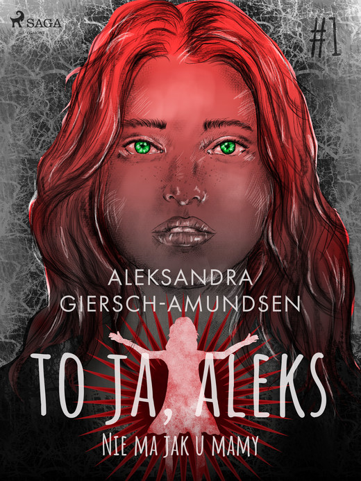 okładka To ja, Aleks. Nie ma jak u mamy. Tom 1 ebook | epub, mobi | Aleksandra Giersch-Amundsen