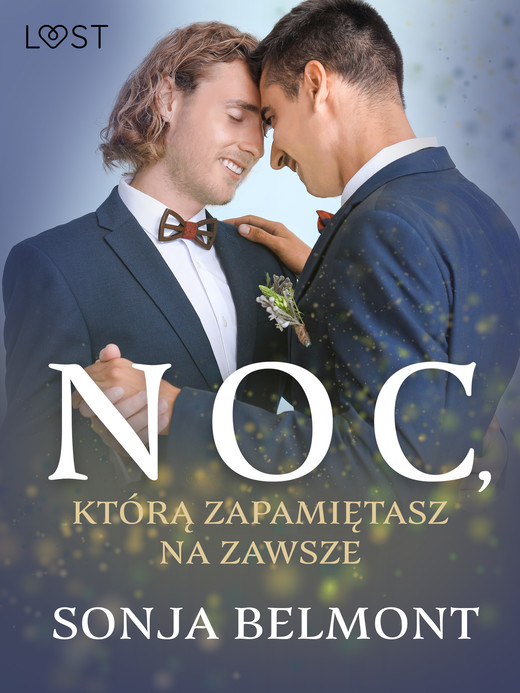 okładka Noc, którą zapamiętasz na zawsze – gejowskie opowiadanie erotyczne ebook | epub, mobi | Sonja Belmont