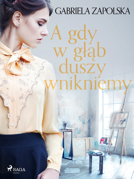 okładka A gdy w głąb duszy wnikniemy ebook | epub, mobi | Gabriela Zapolska