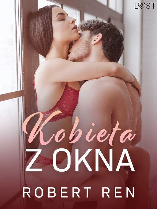 okładka Kobieta z okna – opowiadanie erotyczne ebook | epub, mobi | Robert Ren