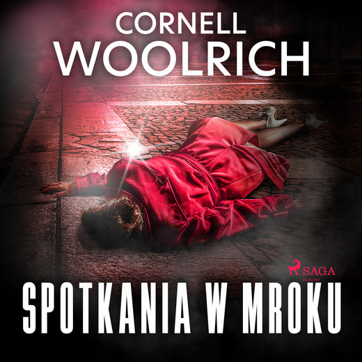 okładka Spotkania w mroku audiobook | MP3 | Woolrich Cornell