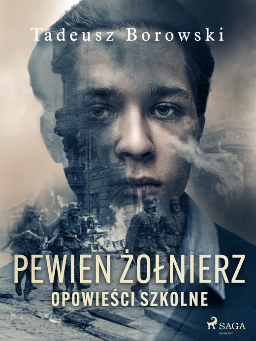 okładka Pewien żołnierz. Opowieści szkolne ebook | epub, mobi | Tadeusz Borowski