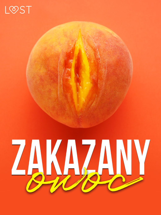 okładka Zakazany owoc – 8 opowiadań erotycznych ebook | epub, mobi | LUST authors