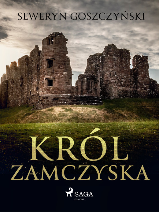 okładka Król zamczyska ebook | epub, mobi | Seweryn Goszczyński
