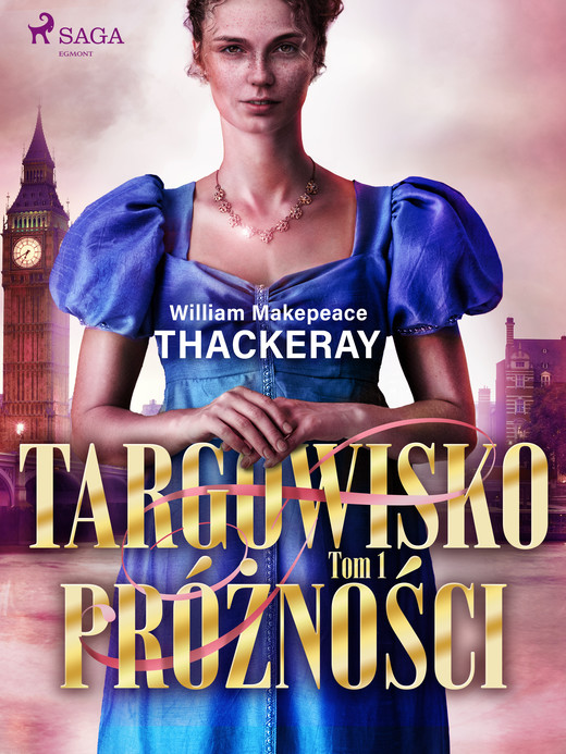 okładka Targowisko próżności. Tom 1 ebook | epub, mobi | William Makepeace Thackeray