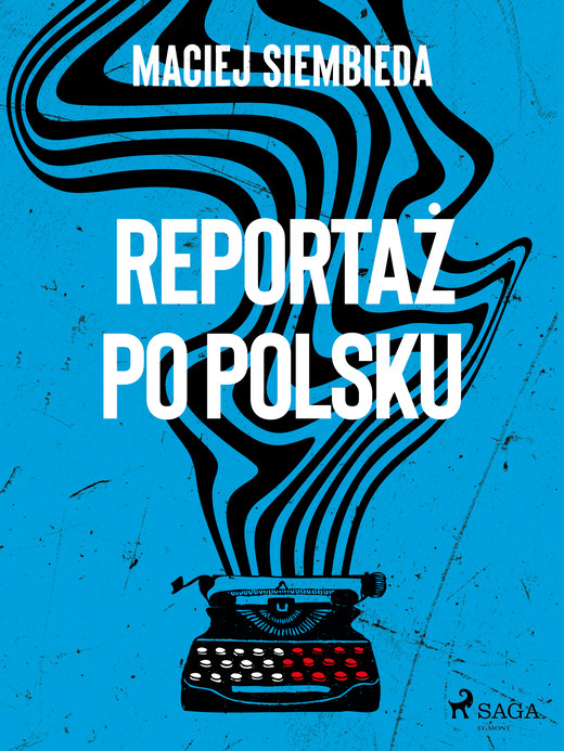 okładka Reportaż po polsku ebook | epub, mobi | Maciej Siembieda