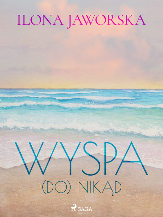okładka Wyspa (DO)Nikąd ebook | epub, mobi | Ilona Jaworska