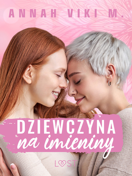 okładka Dziewczyna na imieniny – lesbijskie opowiadanie erotyczne ebook | epub, mobi | Annah Viki M.