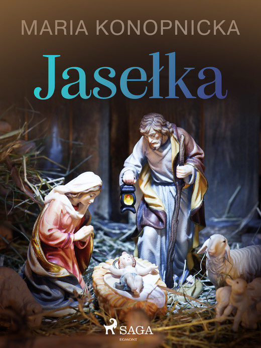 okładka Jasełka ebook | epub, mobi | Maria Konopnicka