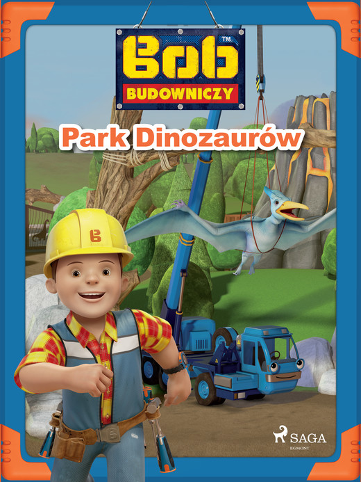 okładka Bob Budowniczy - Park Dinozaurów ebook | epub, mobi | Mattel
