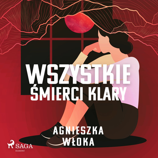 okładka Wszystkie śmierci Klary audiobook | MP3 | Agnieszka Włoka