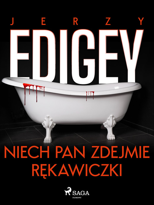 okładka Niech pan zdejmie rękawiczki ebook | epub, mobi | Edigey Jerzy