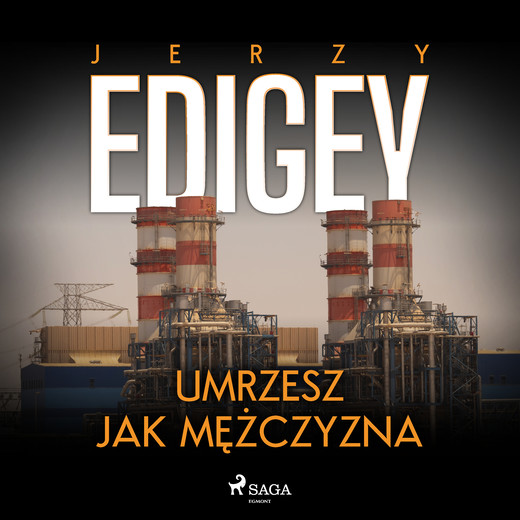 okładka Umrzesz jak mężczyzna audiobook | MP3 | Edigey Jerzy