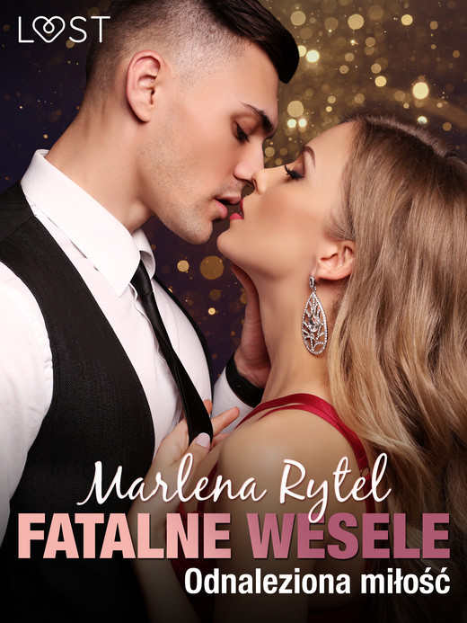 okładka Fatalne wesele: Odnaleziona miłość – opowiadanie erotyczne ebook | epub, mobi | Marlena Rytel