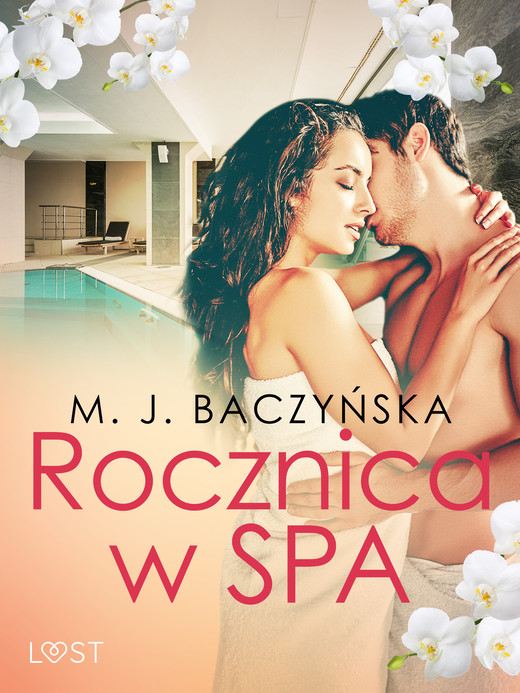 okładka Rocznica w SPA – opowiadanie erotyczne ebook | epub, mobi | M. J. Baczyńska