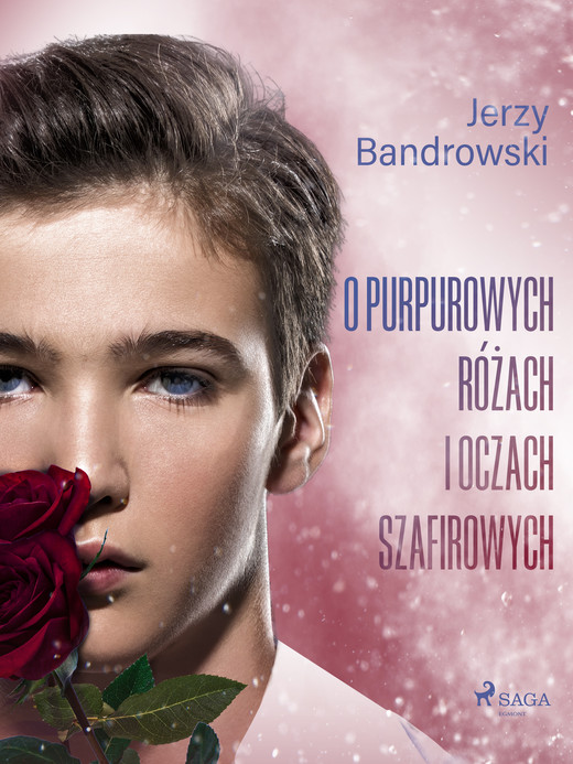 okładka O purpurowych różach i oczach szafirowych ebook | epub, mobi | Jerzy Bandrowski