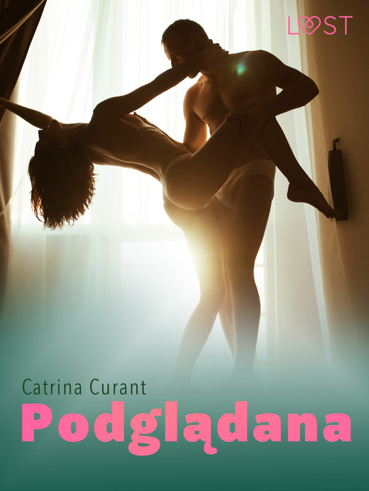 okładka Podglądana – opowiadanie erotyczne ebook | epub, mobi | Catrina Curant