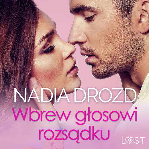 okładka Wbrew głosowi rozsądku – seks z eks audiobook | MP3 | Nadia Drozd