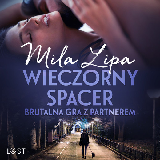 okładka Wieczorny spacer – brutalna gra z partnerem audiobook | MP3 | Mila Lipa