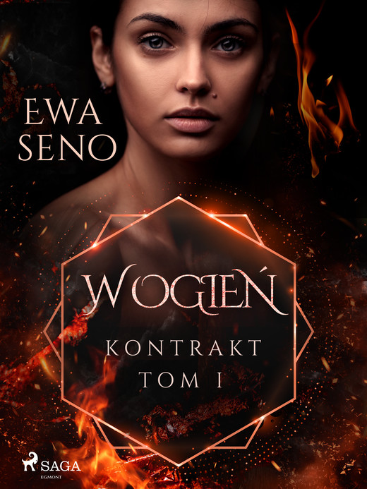 okładka Kontrakt. Tom I. W ogień ebook | epub, mobi | Ewa Seno