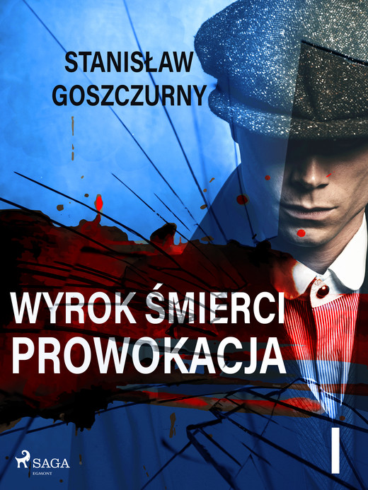 okładka Wyrok śmierci 1. Prowokacja ebook | epub, mobi | Stanisław Goszczurny