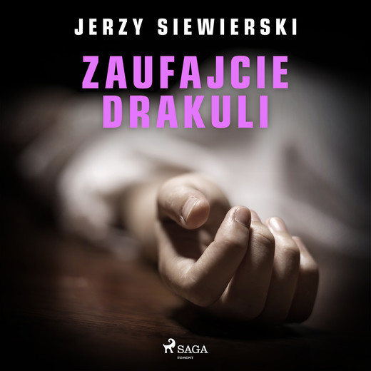 okładka Zaufajcie Drakuli audiobook | MP3 | Jerzy Siewierski