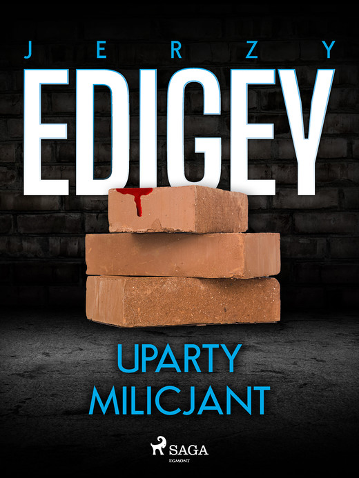 okładka Uparty milicjant ebook | epub, mobi | Edigey Jerzy