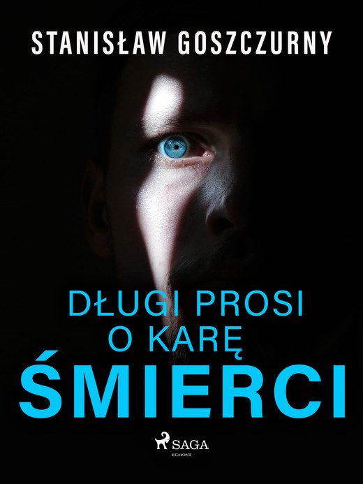okładka Długi prosi o karę śmierci ebook | epub, mobi | Stanisław Goszczurny