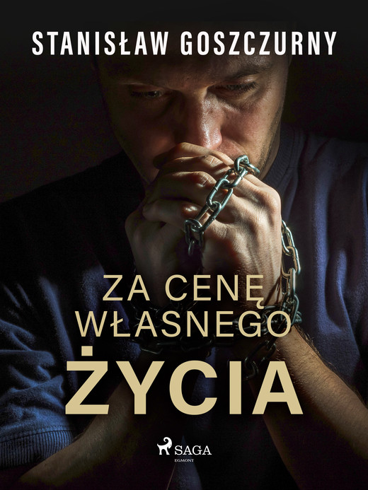okładka Za cenę własnego życia ebook | epub, mobi | Stanisław Goszczurny