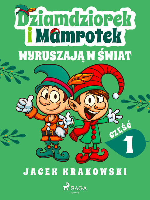 okładka Dziamdziorek i Mamrotek wyruszają w świat ebook | epub, mobi | Jacek Krakowski