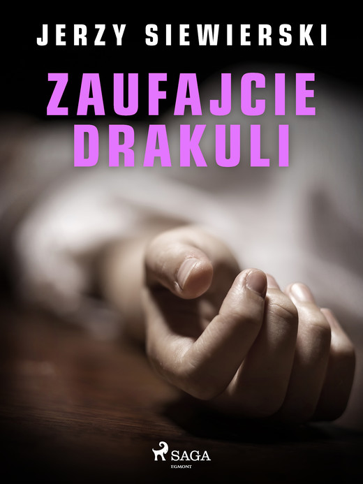 okładka Zaufajcie Drakuli ebook | epub, mobi | Jerzy Siewierski