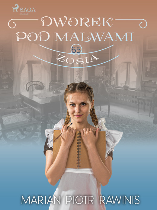 okładka Dworek pod Malwami 65 - Zosia ebook | epub, mobi | Marian Piotr Rawinis