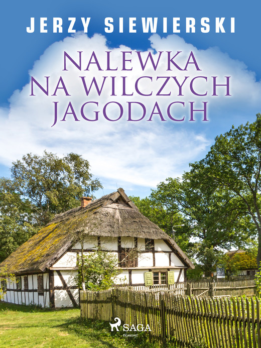 okładka Nalewka na wilczych jagodach ebook | epub, mobi | Jerzy Siewierski