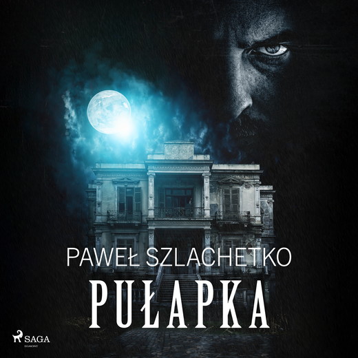 okładka Pułapka audiobook | MP3 | Paweł Szlachetko