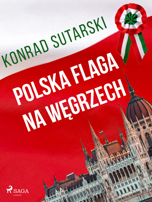 okładka Polska flaga na Węgrzech ebook | epub, mobi | Sutarski Konrad