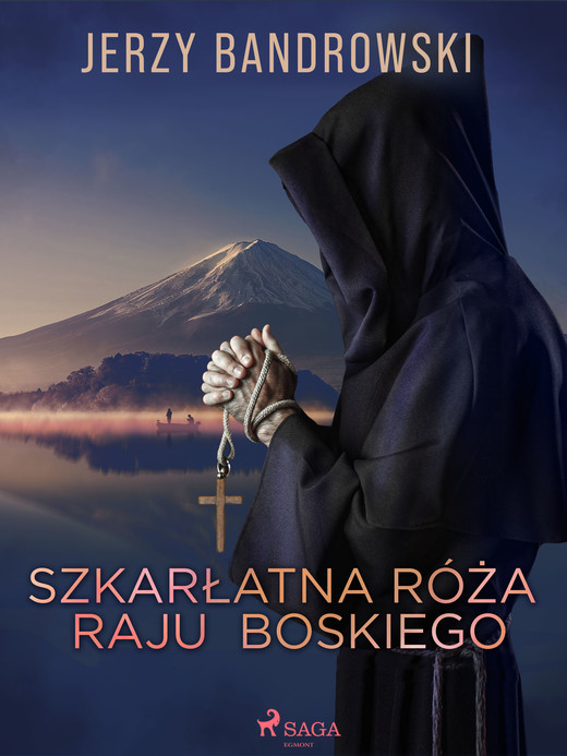 okładka Szkarłatna Róża Raju Boskiego ebook | epub, mobi | Jerzy Bandrowski