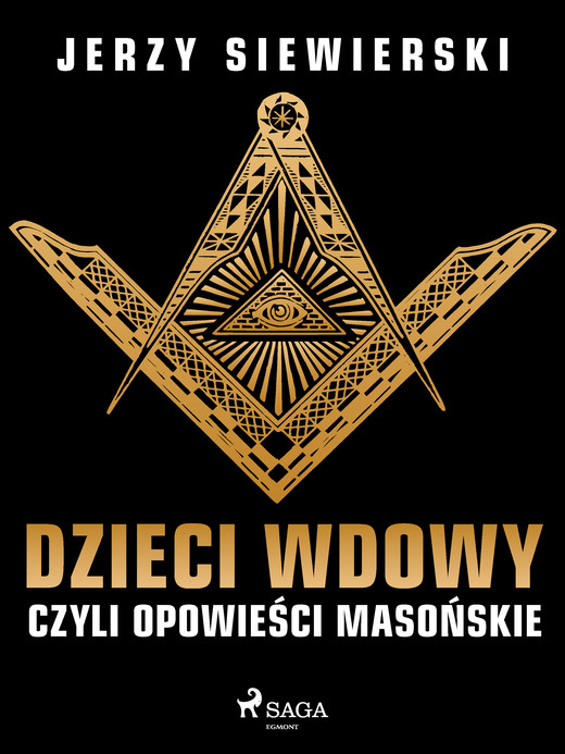 okładka Dzieci wdowy, czyli opowieści masońskie ebook | epub, mobi | Jerzy Siewierski
