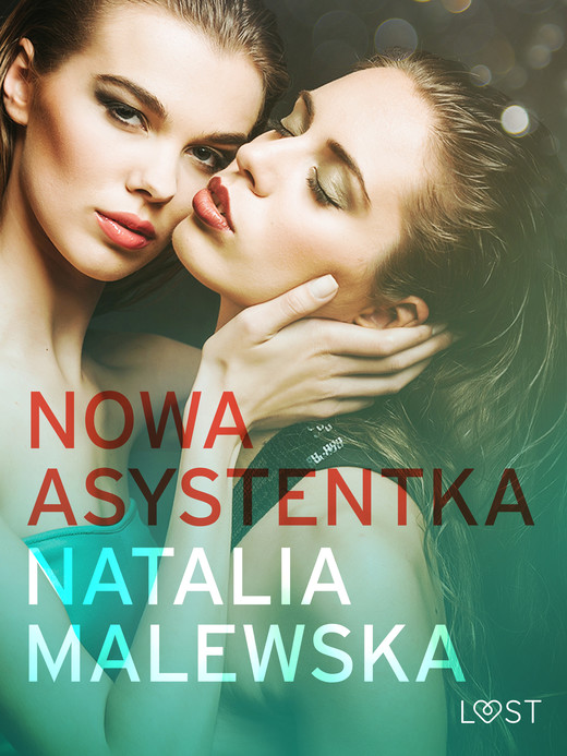 okładka Nowa asystentka – opowiadanie erotyczne ebook | epub, mobi | Natalia Malewska