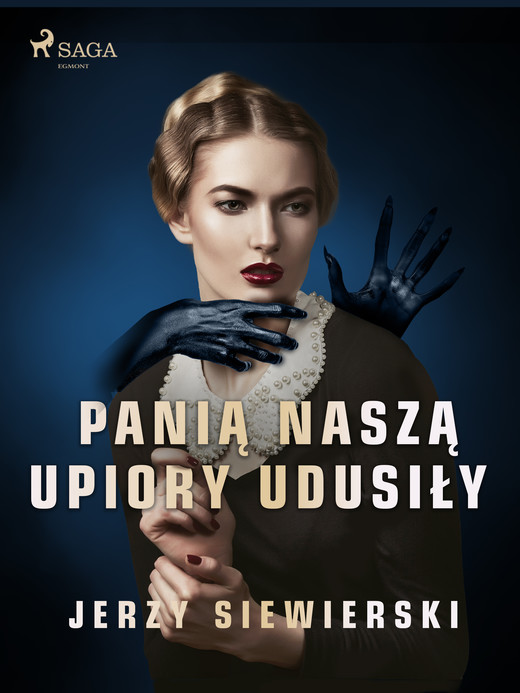 okładka Panią naszą upiory udusiły ebook | epub, mobi | Jerzy Siewierski