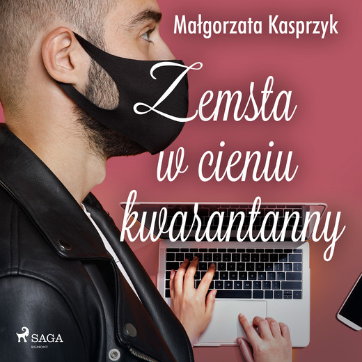 okładka Zemsta w cieniu kwarantanny audiobook | MP3 | Małgorzata Kasprzyk