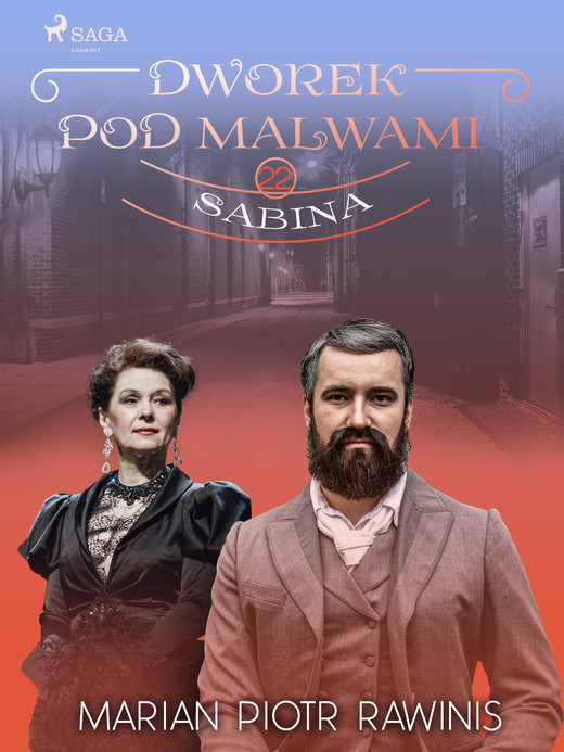 okładka Dworek pod Malwami 22 - Sabina ebook | epub, mobi | Marian Piotr Rawinis