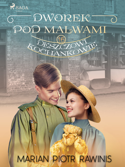 okładka Dworek pod Malwami 16 - Deszczowi kochankowie ebook | epub, mobi | Marian Piotr Rawinis