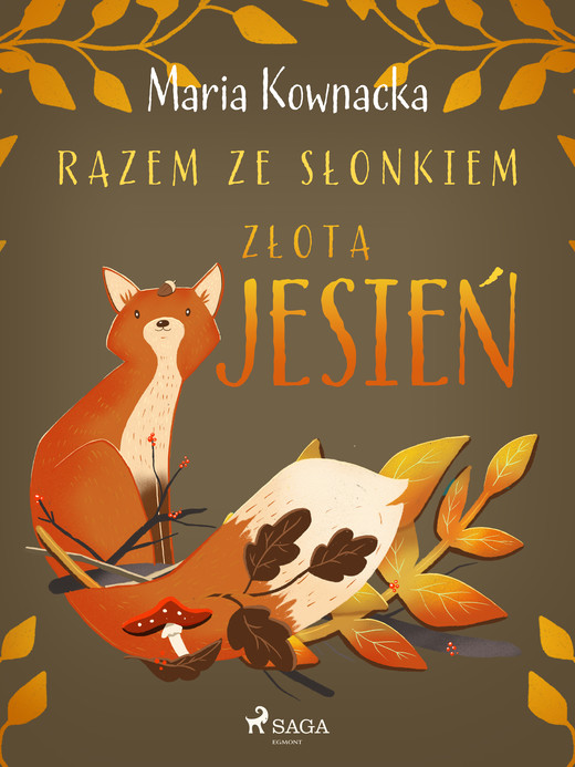 okładka Razem ze słonkiem. Złota jesień ebook | epub, mobi | Maria Kownacka