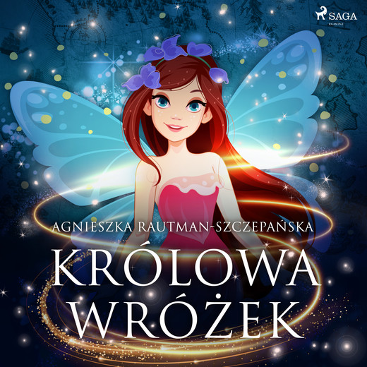 okładka Królowa wróżek audiobook | MP3 | Agnieszka Rautman Szczepańska