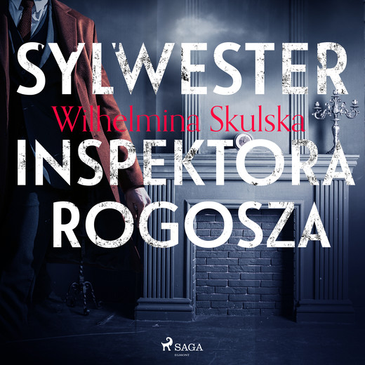 okładka Sylwester inspektora Rogosza audiobook | MP3 | Wilhelmina Skulska