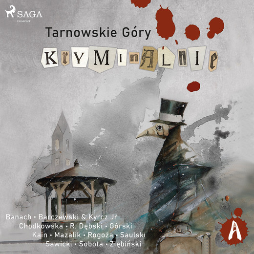 okładka Tarnowskie góry kryminalnie audiobook | MP3 | Praca Zbiorowa
