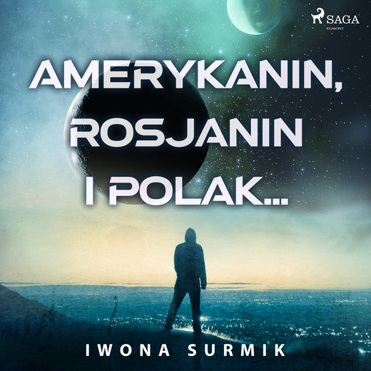 okładka Amerykanin, Rosjanin i Polak... audiobook | MP3 | Iwona Surmik