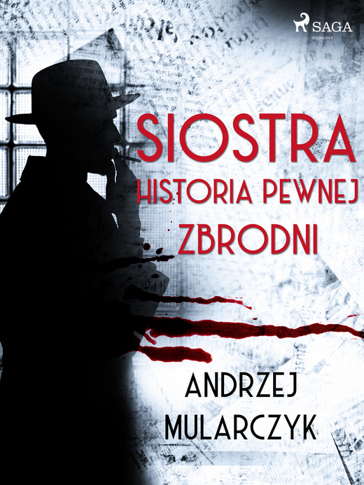 okładka Siostra. Historia pewnej zbrodni ebook | epub, mobi | Andrzej Mularczyk