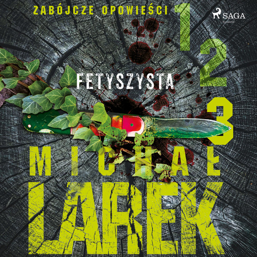 okładka Zabójcze opowieści 3: Fetyszysta audiobook | MP3 | Michał Larek