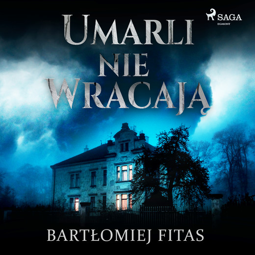 okładka Umarli nie wracają audiobook | MP3 | Bartłomiej Fitas